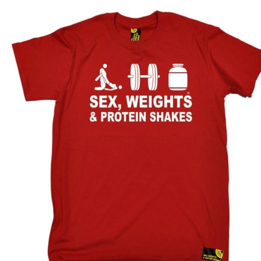 Sex Weights And Protein Shakes Shirt
