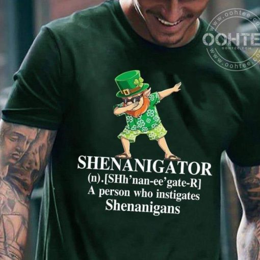 Shenanigator a person who instigates shirt