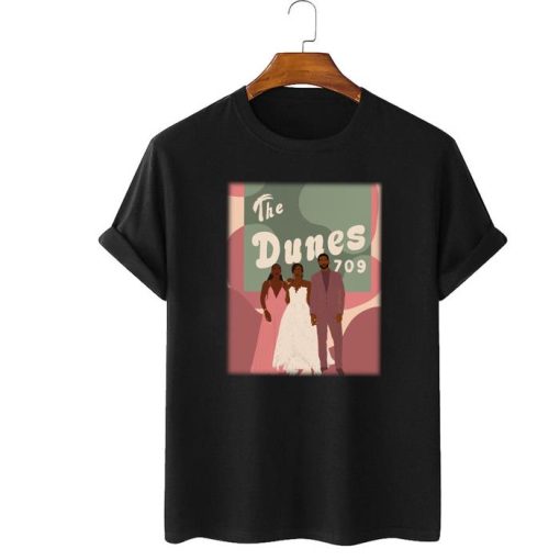 The Dunes 709 Insecure Final Shirt