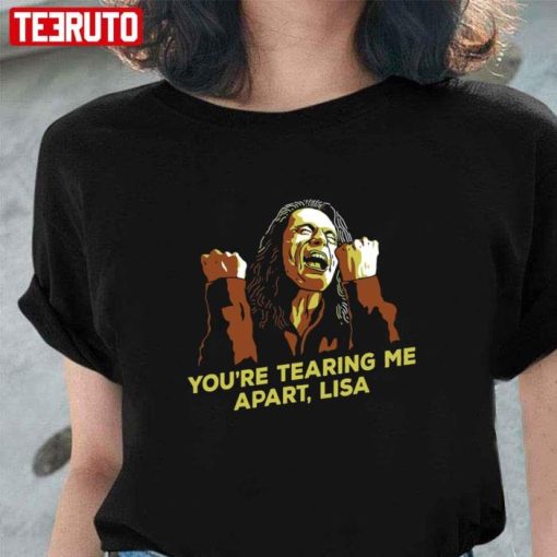 The Room Movie Youre Tearing Me Apart Lisa Shirt