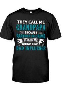 They Call Me Grandpapa Shirt 1