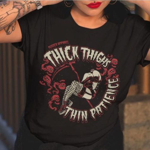 Thick Things Thin Patience Shirt