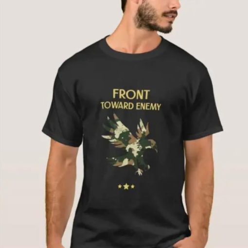 This Enemy that says Military Front Toward Enemy Shirt