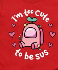 Too Cute To Be SUS Among Us Game Pink Heart Valentine Shirt 1 Too Cute To Be SUS Among Us Game Pink Heart Valentine Shirt 2
