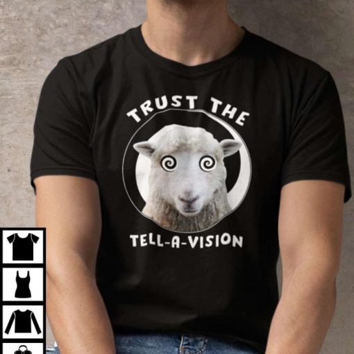 Trust The Tell-A-Vision Sheep Fake News Shirt