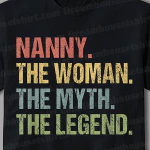 Vintage Nanny The Myth The Legend Mom Grandma Shirt