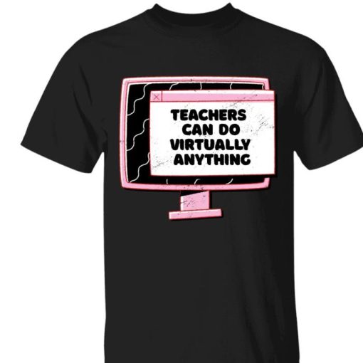 Virtual Teachers Shirt