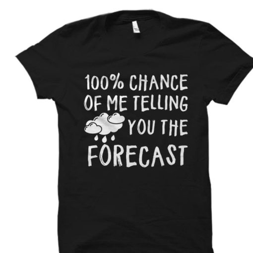 Weather Forecast Meteorologist Shirt