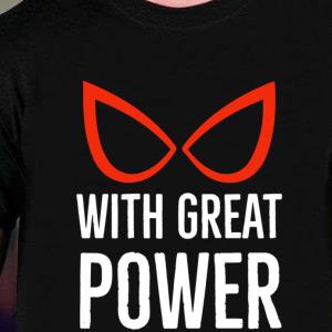 With Great Power Comes Great Responsibility Quote Shirt With Great Power Comes Great Responsibility Quote Shirt