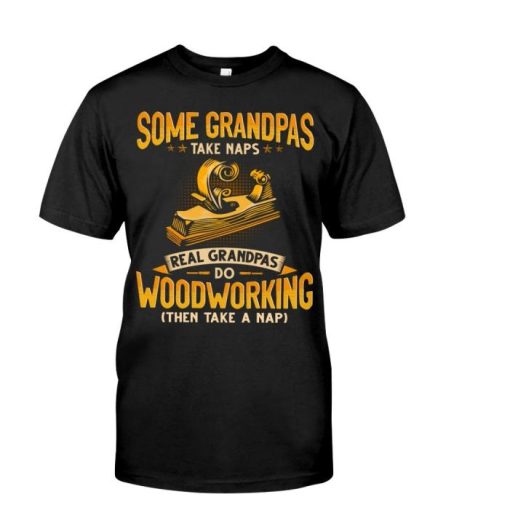 Woodcrafting Grandpas Take Naps Classic Shirt