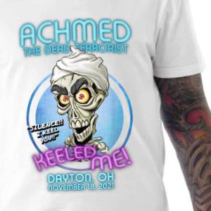 Achmed The Dead Terrorist Keeled Me Dayton Shirt