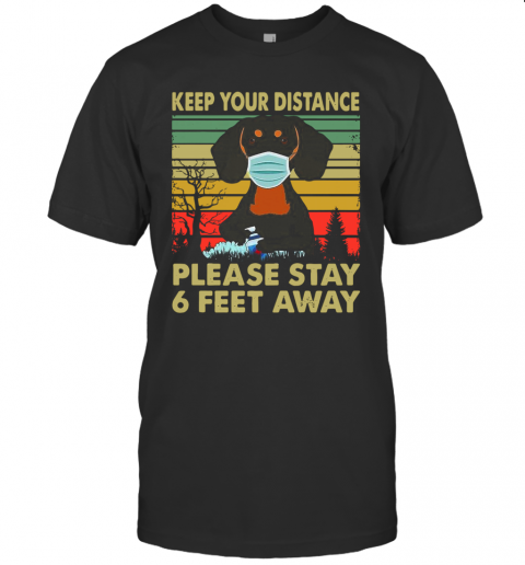 Dachshund Face Mask Keep Your Distance Please Stay 6 Feet Away Vintage T-Shirt