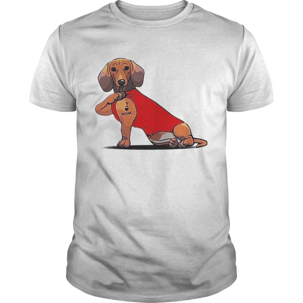 Dachshund I love Mom shirt Dachshund I love Mom shirt
