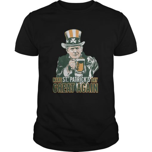 Donald Trump Make St Patricks Day Great Again shirt