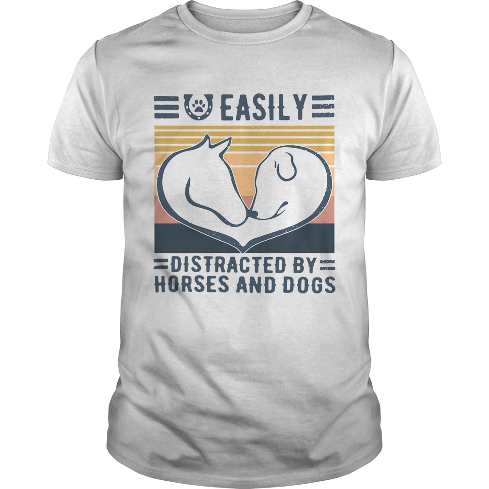 Easily Distracted By Horses And Dogs Vintage shirt Easily Distracted By Horses And Dogs Vintage shirt