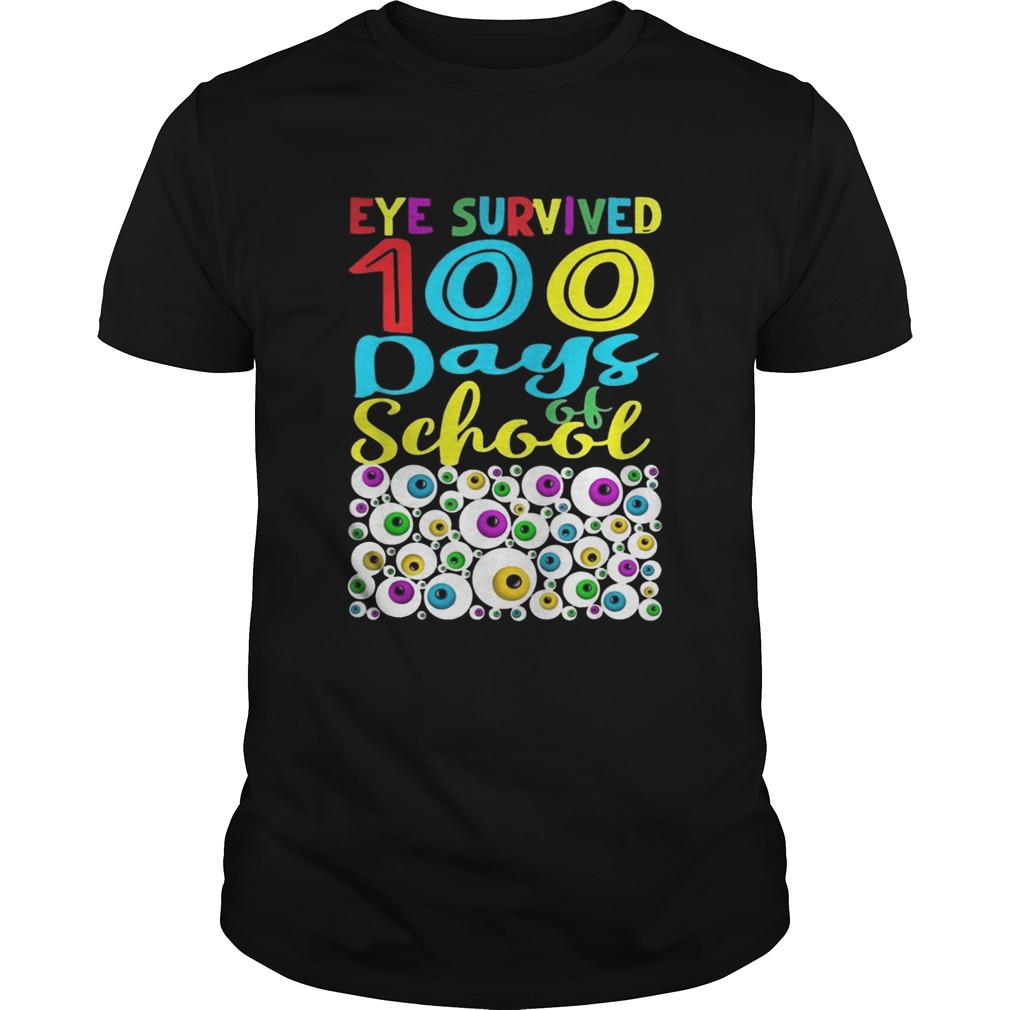 Eye Survived 100th Day Of School shirt Eye Survived 100th Day Of School shirt