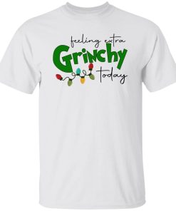 Feeling Extra Grinchy Today Sweatshirt