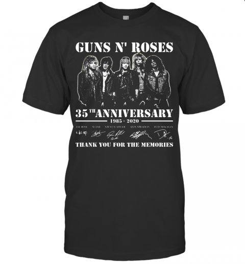 Guns Roses 35Th Anniversary 1985 2020 Thank You For The Memories Signatures T-Shirt