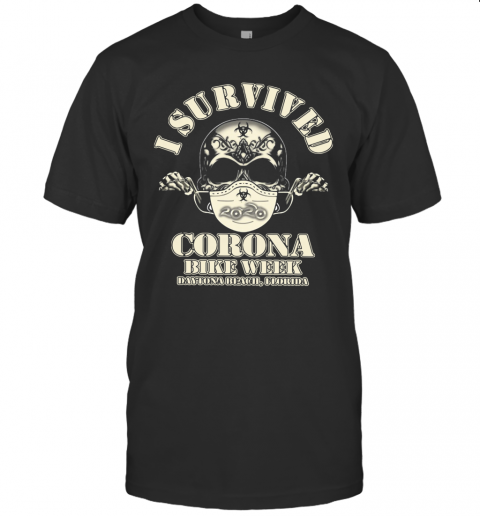 I Survived Corona Bike Week Daytona Beach Florida T-Shirt