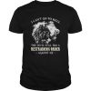 I cant go to hell the devil still has a restraining order against me shirt