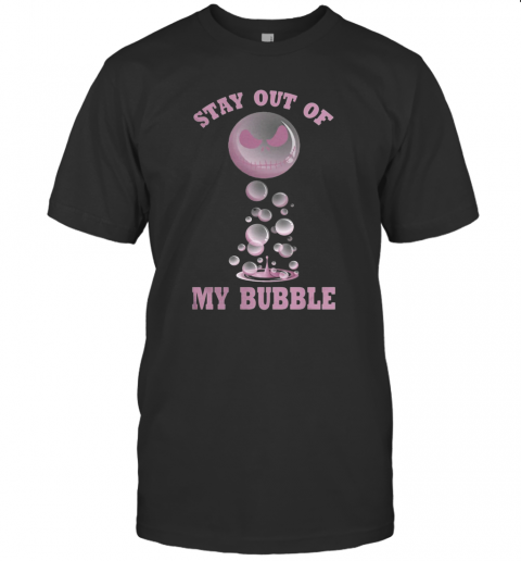 Jack Skellington Stay Out Of My Bubble T-Shirt