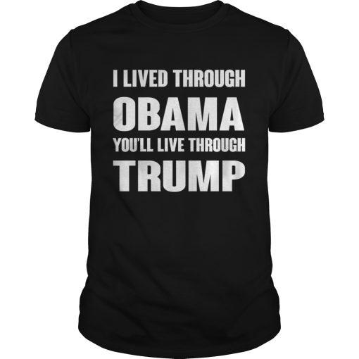 Jeffrey Guterman I Lived Through Obama Youll Live Through Trump shirt