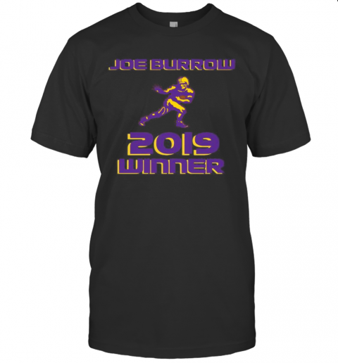 Joe Burrow 2019 Winner Lsu Tigers Football T-Shirt