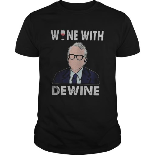 Joe biden wine with dewine shirt