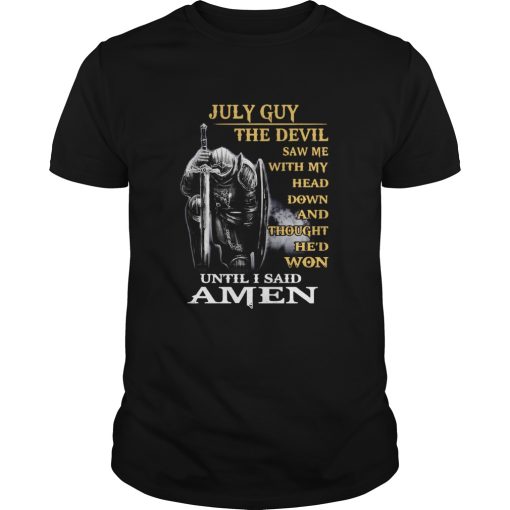 June Guy The Devil Saw Me With My Head Down And Thought Hed Won shirt