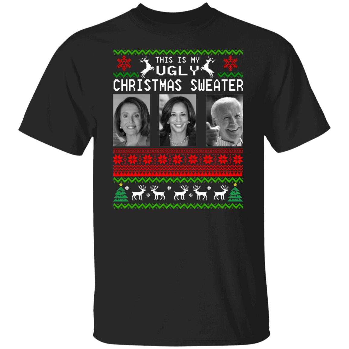 Nancy Pelosi Kamala Harris Joe Biden This Is My Ugly Christmas Sweater Nancy Pelosi Kamala Harris Joe Biden This Is My Ugly Christmas Sweater