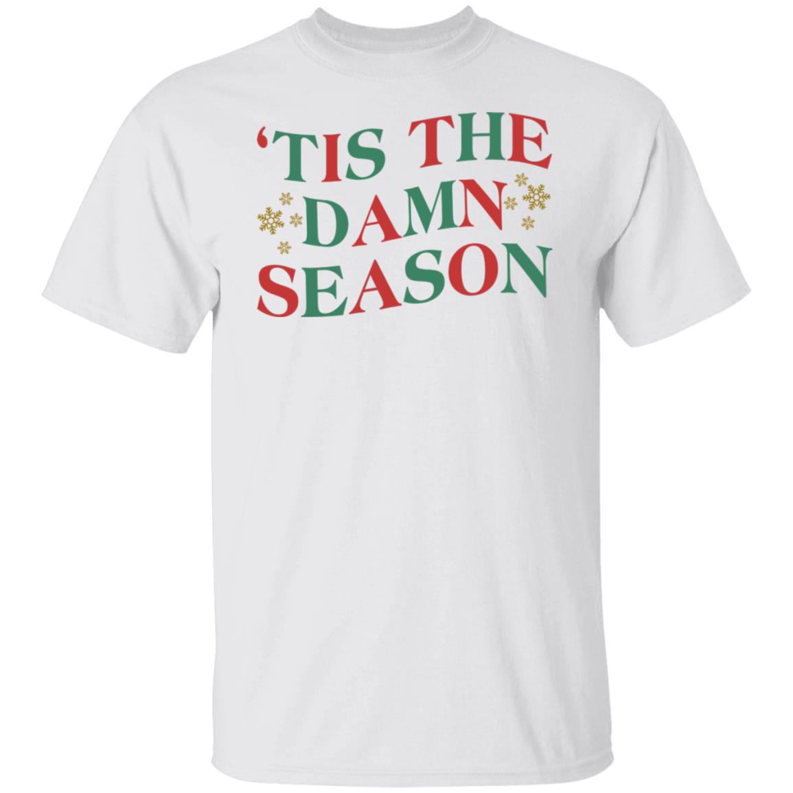 'Tis The Damn Season Shirt 'Tis The Damn Season Shirt