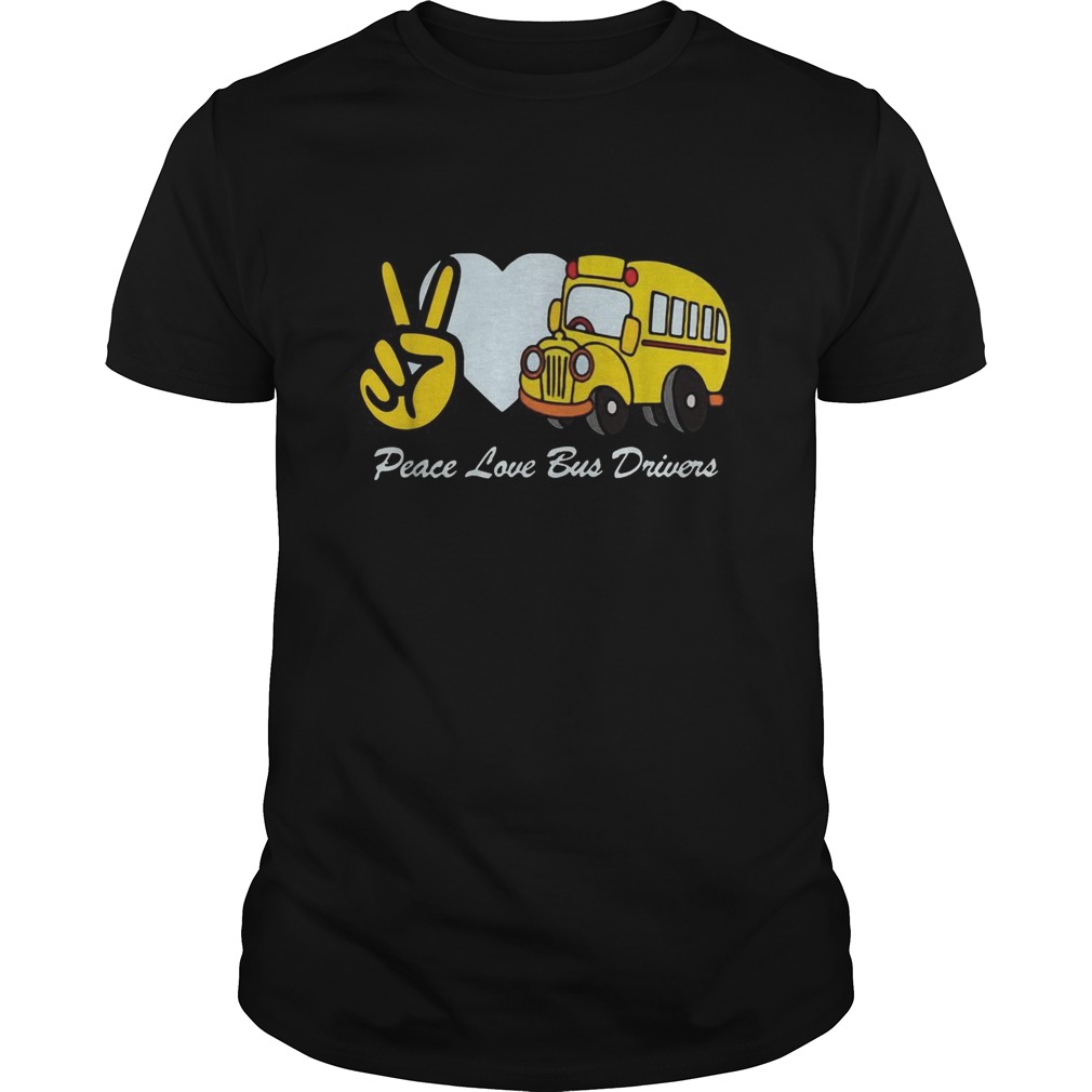 Peace Love Bus Drivers shirt Peace Love Bus Drivers shirt