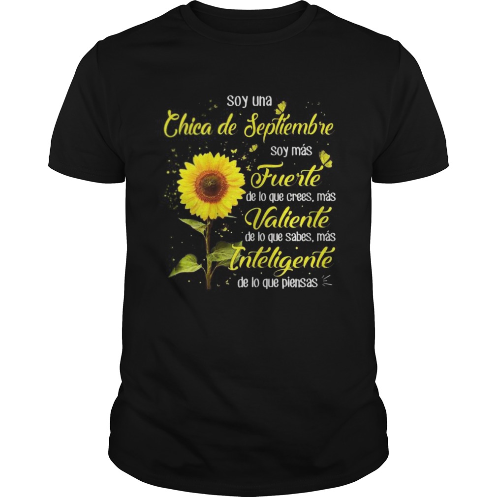 Soy una chica de Septiembre Fuerte Valiente Inteligente shirt Soy una chica de Septiembre Fuerte Valiente Inteligente shirt