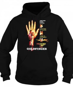 007 James Bond Goldfinger Hand Is Back In Action Everything He Touches Turns To Excitement Shirt 2 007 James Bond Goldfinger Hand Is Back In Action Everything He Touches Turns To Excitement Shirt 3