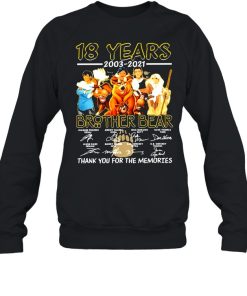 18 years 2003 2021 brother bear thank you for the memories shirt 2