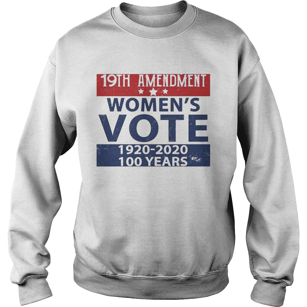 19th Amendment Womens Vote 1920 2020 100 Years shirt 19th Amendment Womens Vote 1920 2020 100 Years shirt