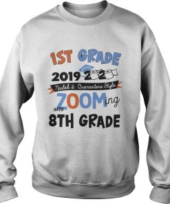 1st Grade 2019 2020 Nailed It Quarantine Style Zooming Into High School shirt 2