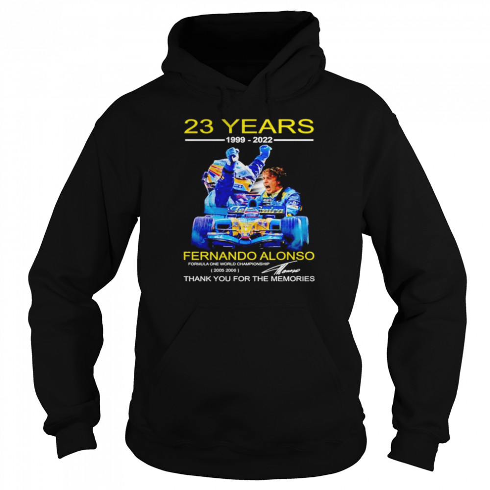 23 years 1999 2022 Fernando Alonso thank you for the memories shirt 23 years 1999 2022 Fernando Alonso thank you for the memories shirt