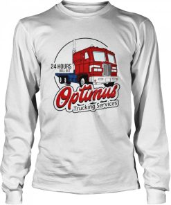 24 hours roll out optimus trucking services shirt 1