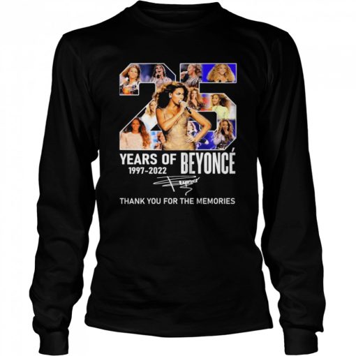25 Years Of Beyonce 1997-2022 Signatures Thank You For The Memories Shirt