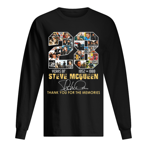 28 Years Of Steve Mcqueen 1952 1980 thank you for the memories shirt
