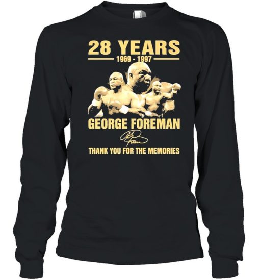 28 years 1969 1997 george foreman thank you for the memories shirt