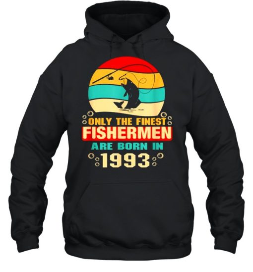 28th Birthday Gift Only the finest fishermen are born in 1993 vintage T-Shirt