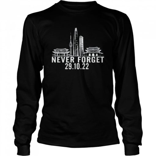 29.10.22 Seoul Never Forget T-Shirt