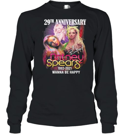 29th anniversary britney spears 1992 2021 wanna be happy shirt
