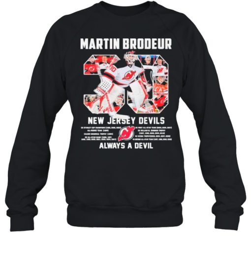 30 Martin Brodeur New Jersey Devils Always a devil shirt