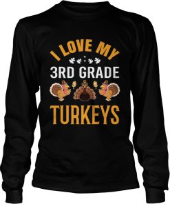 3rd Grade Teacher Loves Turkeys Thanksgiving shirt 1 3rd Grade Teacher Loves Turkeys Thanksgiving shirt 2