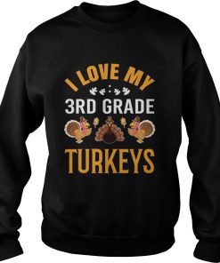 3rd Grade Teacher Loves Turkeys Thanksgiving shirt 2 3rd Grade Teacher Loves Turkeys Thanksgiving shirt 3