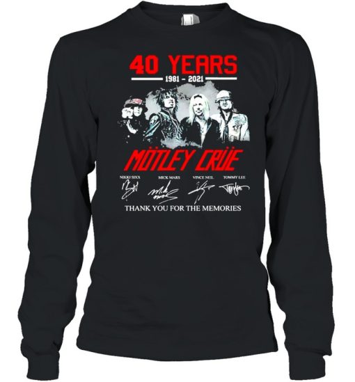 40 Years 1981 2021 Motley Crue Signature Thank You For The Memories Shirt