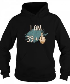 40th Birthday I Am 39 1 Middle Finger Funny Birthday Gift T Shirt B09W8PJLT2 3